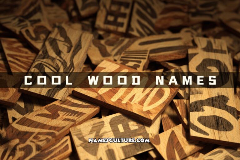 cool wood names
